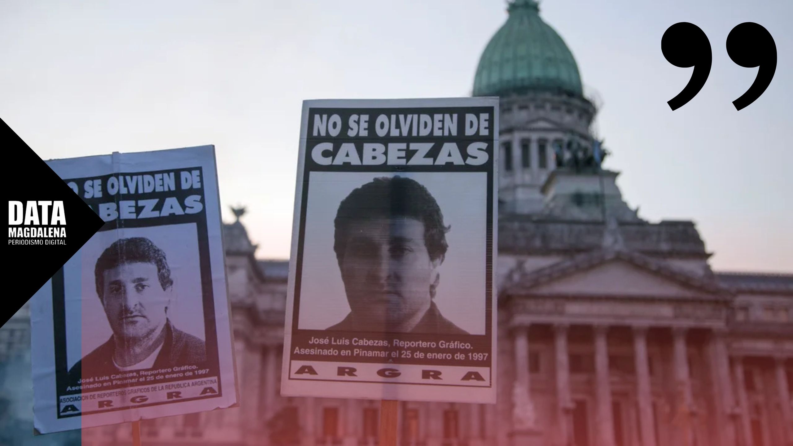EDITORIAL- A 29 a&ntilde;os del crimen de Jos&eacute; Luis Cabezas: la libertad de prensa no prescribe